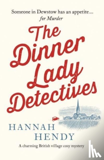 Hendy, Hannah - The Dinner Lady Detectives