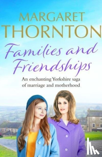Thornton, Margaret - Families and Friendships