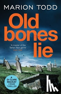 Todd, Marion - Old Bones Lie