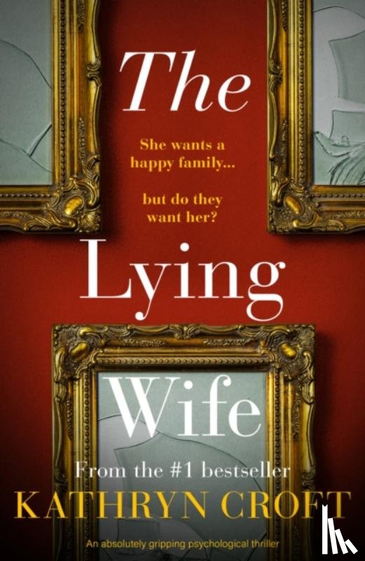 Croft, Kathryn - The Lying Wife
