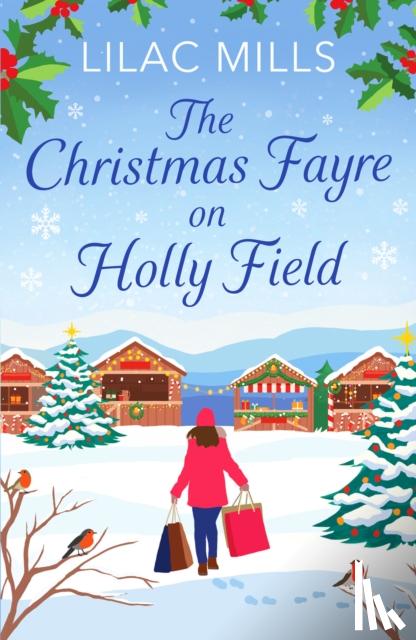Mills, Lilac - The Christmas Fayre on Holly Field