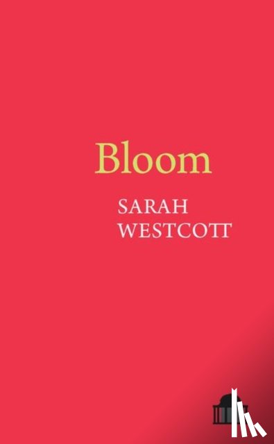 Westcott, Sarah - Bloom