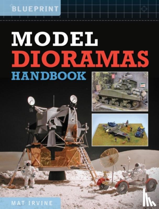Irvine, Mat - Model Dioramas Handbook