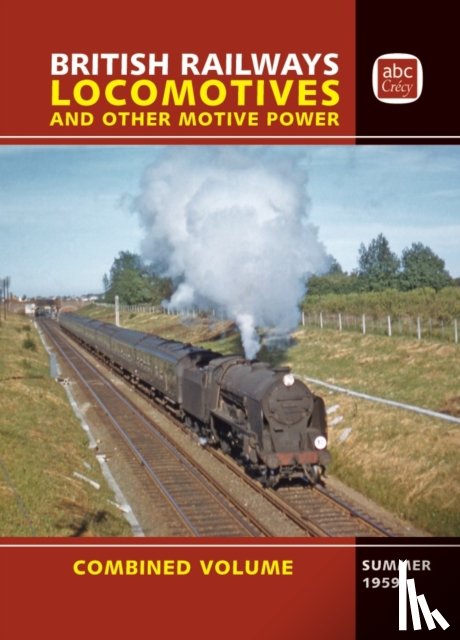  - abc British Railways Locomotives Combined Volume Summer 1959