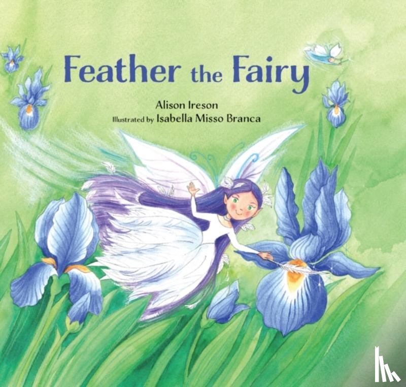 Ireson, Alison - Feather the Fairy