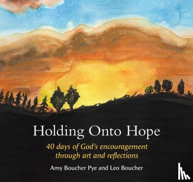 Boucher Pye, Amy - Holding Onto Hope