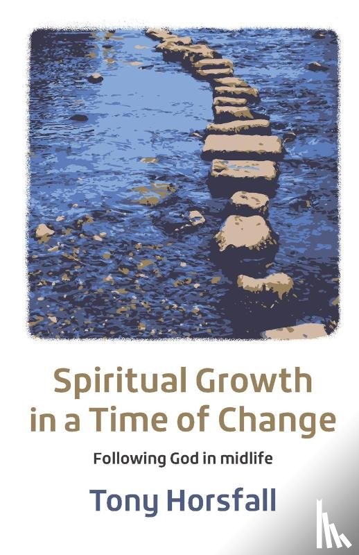 Horsfall, Tony - Spiritual Growth in a Time of Change