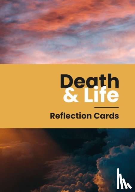 Collicutt, Joanna, Ind, Jo, Slater, Victoria, Webster, Alison - Death and Life reflection cards