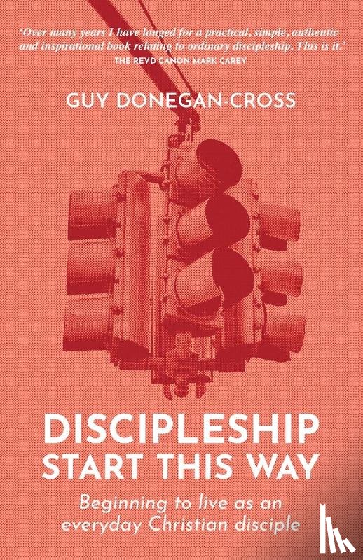 Donegan-Cross, Guy - Discipleship: Start This Way