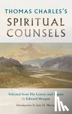 Charles, Thomas - Thomas Charles's Spiritual Counsels