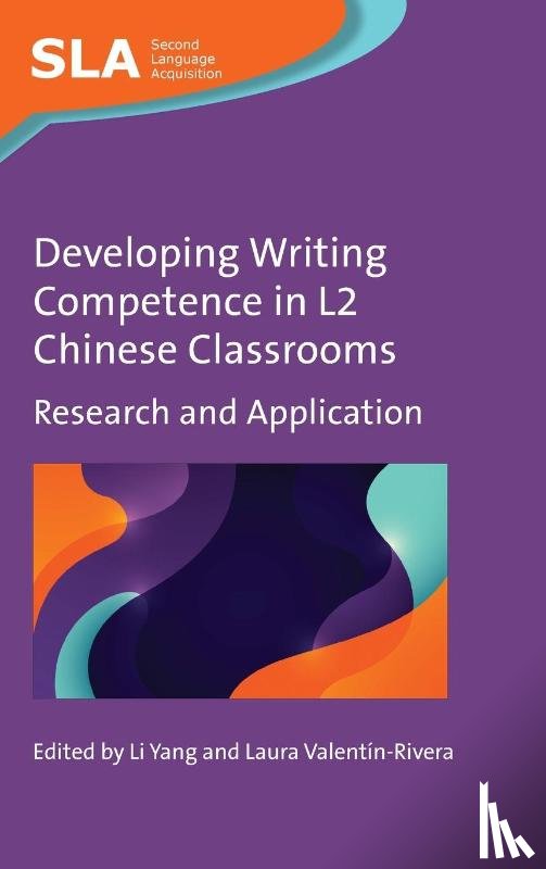  - Developing Writing Competence in L2 Chinese Classrooms