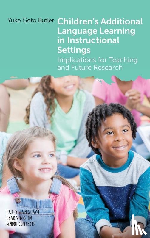 Butler, Yuko Goto - Children's Additional Language Learning in Instructional Settings