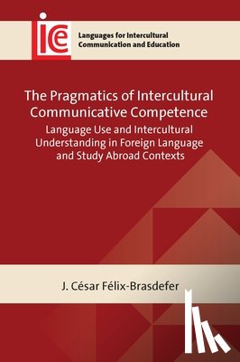 Felix-Brasdefer, J. Cesar - The Pragmatics of Intercultural Communicative Competence