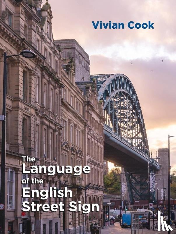Cook, Vivian - The Language of the English Street Sign