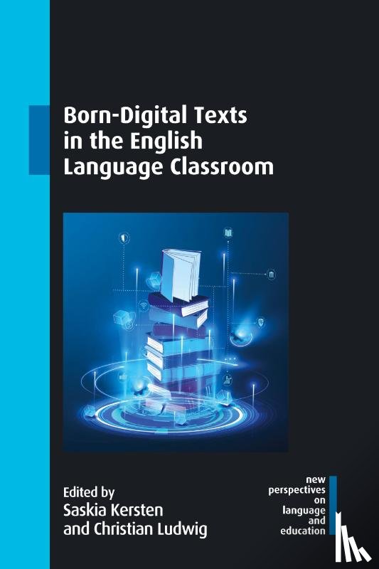  - Born-Digital Texts in the English Language Classroom