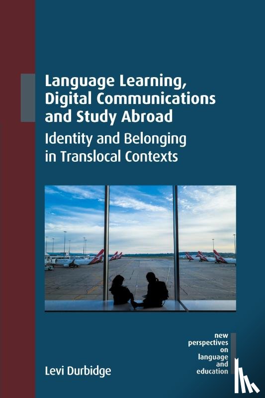 Durbidge, Levi - Language Learning, Digital Communications and Study Abroad