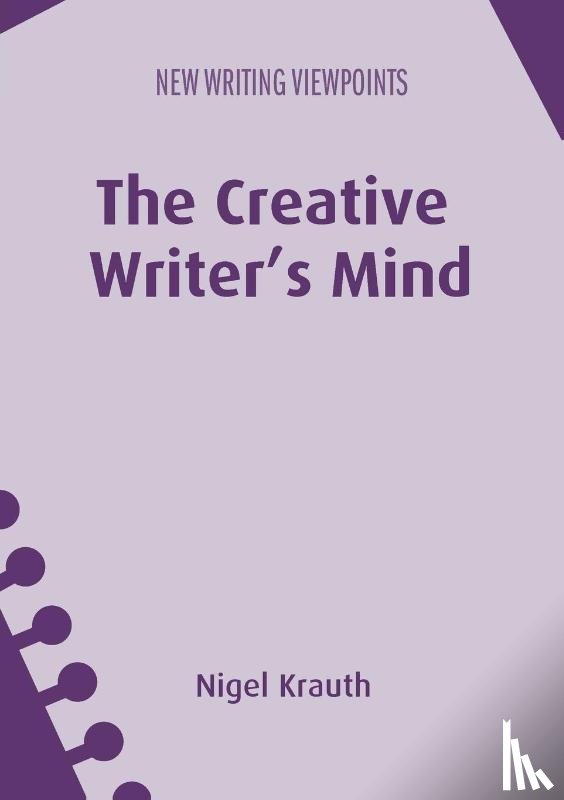Krauth, Nigel - The Creative Writer's Mind