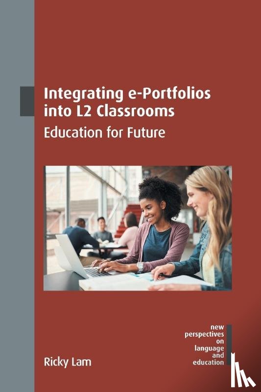 Lam, Ricky - Integrating e-Portfolios into L2 Classrooms