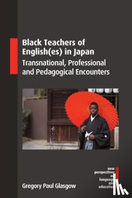 Glasgow, Gregory Paul - Black Teachers of English(es) in Japan