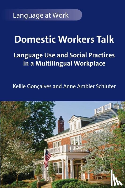 Goncalves, Kellie, Schluter, Anne Ambler - Domestic Workers Talk