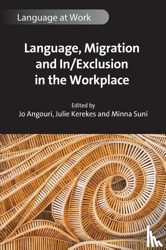  - Language, Migration and In/Exclusion in the Workplace