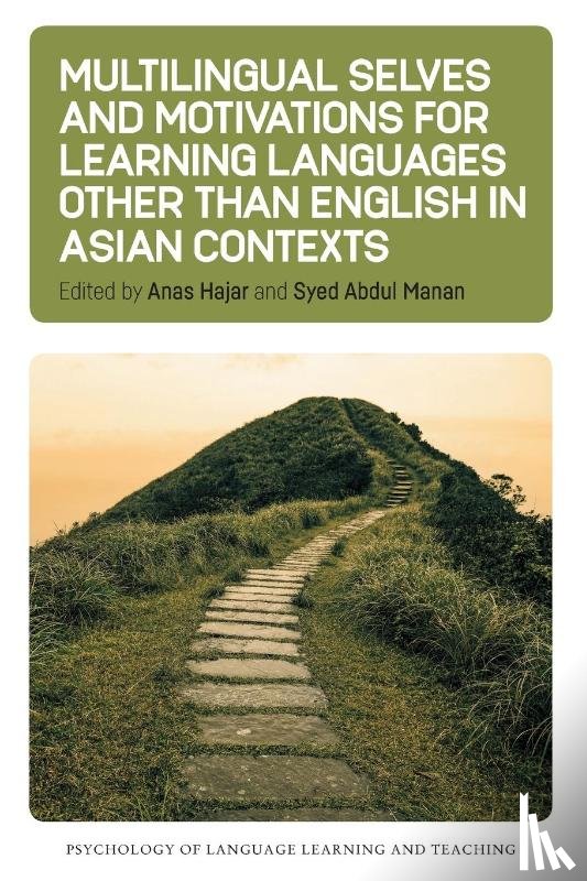  - Multilingual Selves and Motivations for Learning Languages other than English in Asian Contexts