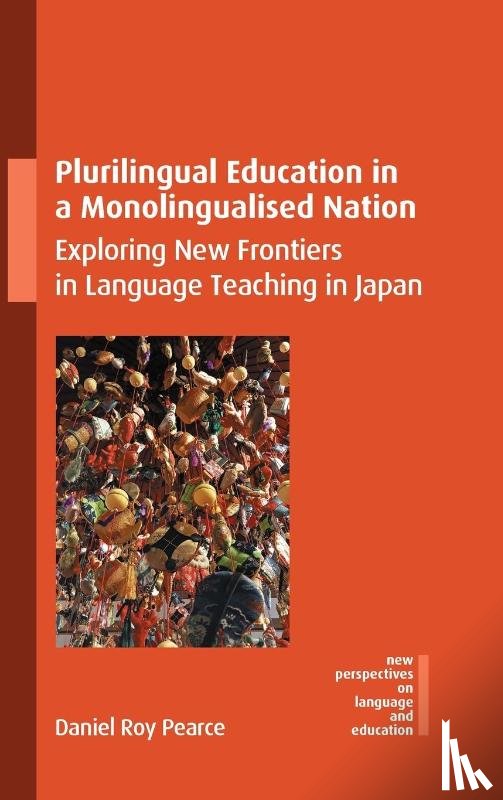Pearce, Daniel Roy - Plurilingual Education in a Monolingualised Nation