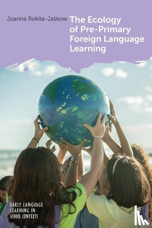 Rokita-Jaskow, Joanna - The Ecology of Pre-Primary Foreign Language Learning
