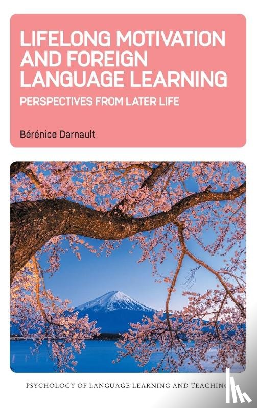 Darnault, Berenice - Lifelong Motivation and Foreign Language Learning