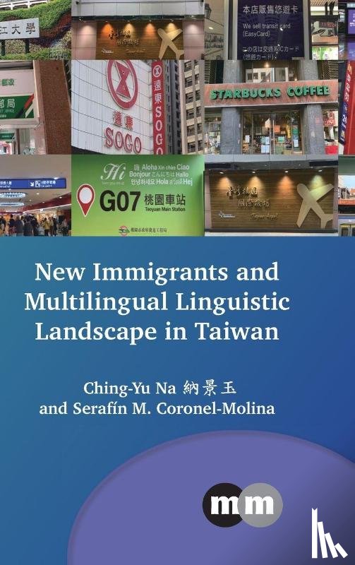 Na, Ching-Yu, Coronel-Molina, Serafin M. - New Immigrants and Multilingual Linguistic Landscape in Taiwan