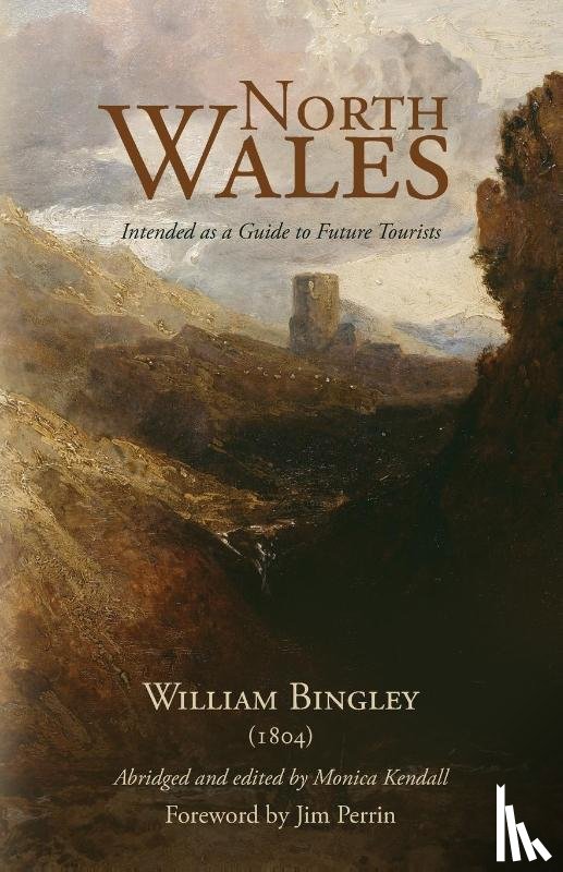  - North Wales – Intended as a Guide to Future Tourists