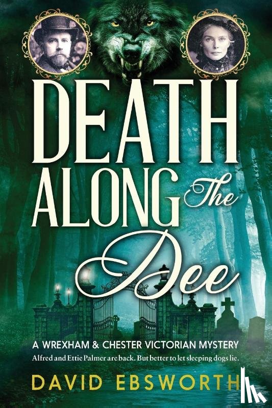 Ebsworth, David - Death Along The Dee