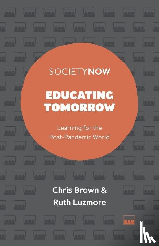 Brown, Chris (UK), Luzmore, Ruth (UK) - Educating Tomorrow