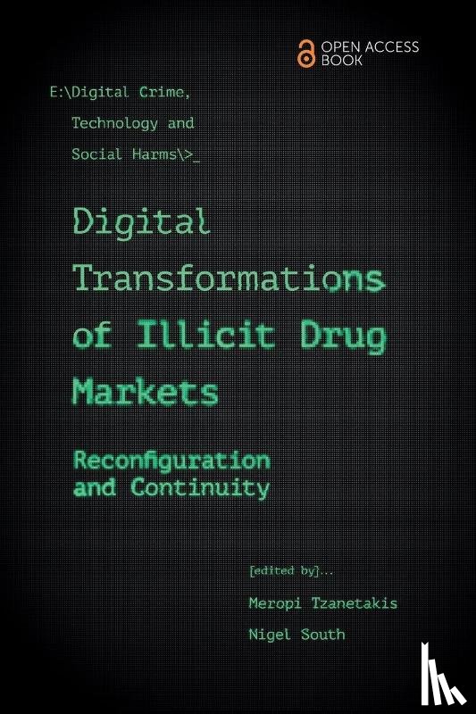  - Digital Transformations of Illicit Drug Markets