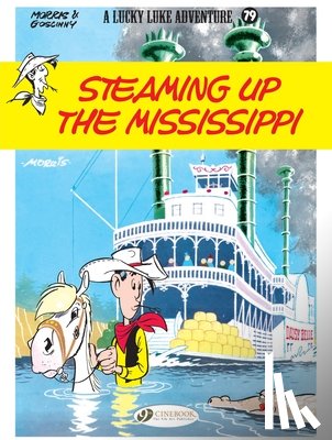 Goscinny, Rene - Lucky Luke Vol. 79: Steaming Up The Mississippi