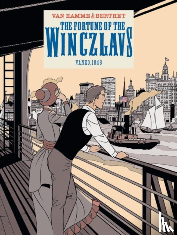 Van Hamme, Jean - The Fortune of the Winczlavs Vol. 1