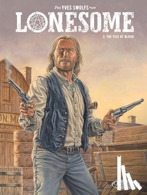 Swolfs, Yves - Lonesome Vol. 3: The Ties of Blood