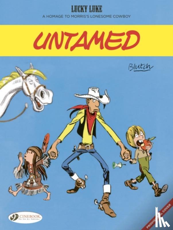 Blutch - Lucky Luke by... Blutch: Untamed