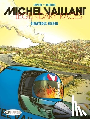 Lapiere, Denis - Michel Vaillant - Legendary Races Vol. 3: The Disastrous Season