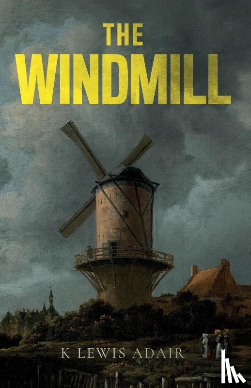 Adair, K Lewis - The Windmill