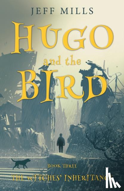 Mills, Jeff - Hugo and the Bird