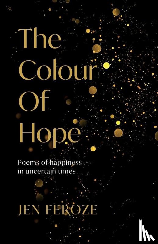 Feroze, Jen - The Colour of Hope
