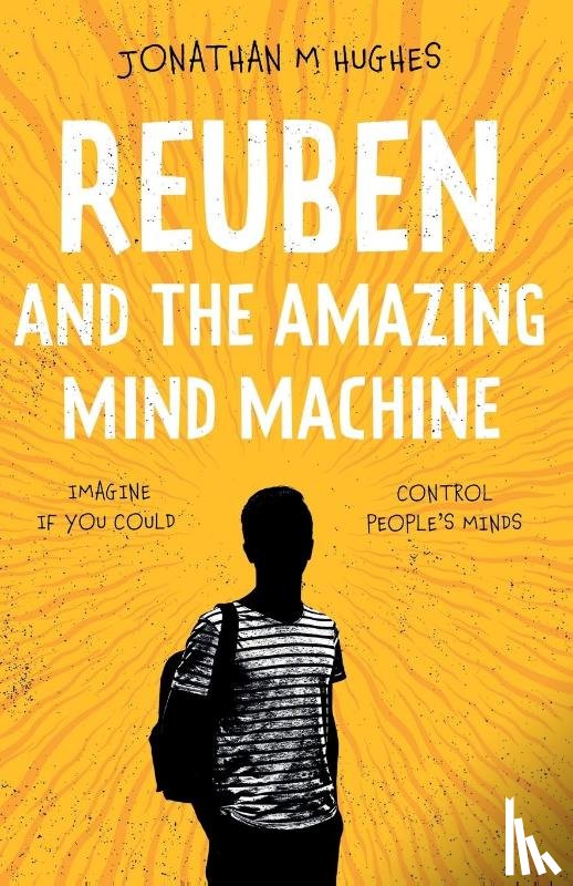 Hughes, Jonathan M - Reuben and the Amazing Mind Machine