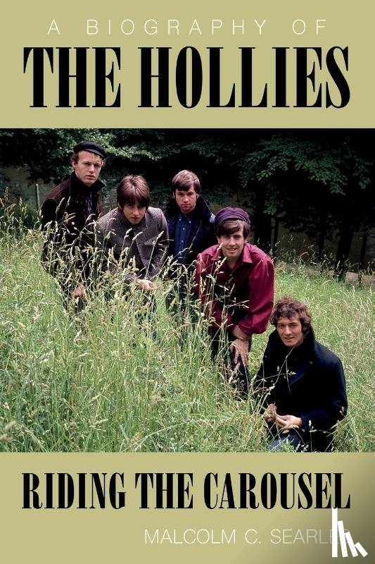 Searles, Malcolm C. - The Hollies: Riding the Carousel