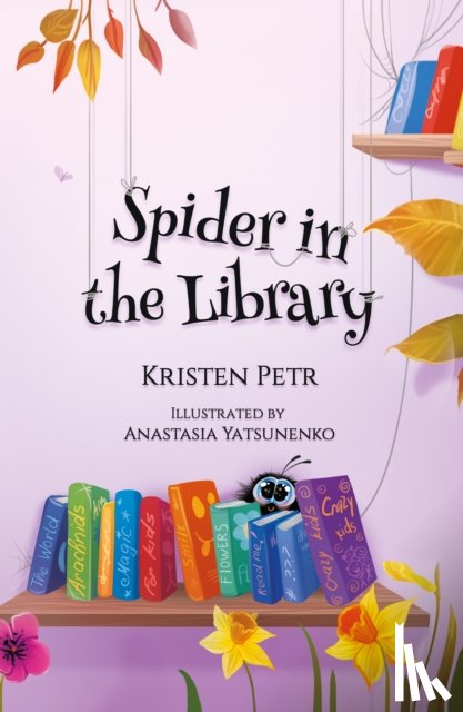 Petr, Kristen - Spider in the Library