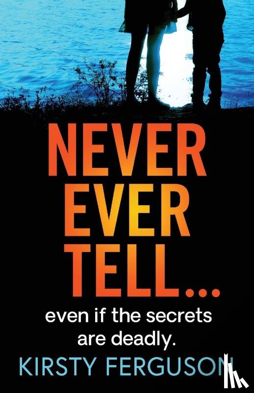 Kirsty Ferguson - Never Ever Tell