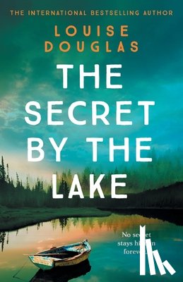 Douglas, Louise - The Secret by the Lake