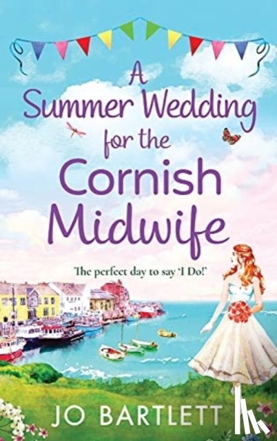 Jo Bartlett - A Summer Wedding For The Cornish Midwife