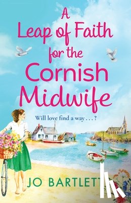 Jo Bartlett - A Leap of Faith For The Cornish Midwife