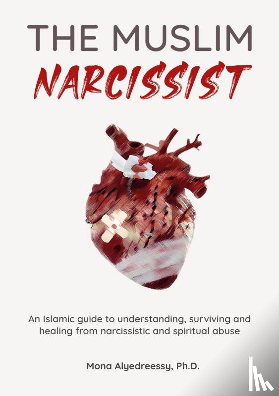 Alyedreessy, Mona - The Muslim Narcissist